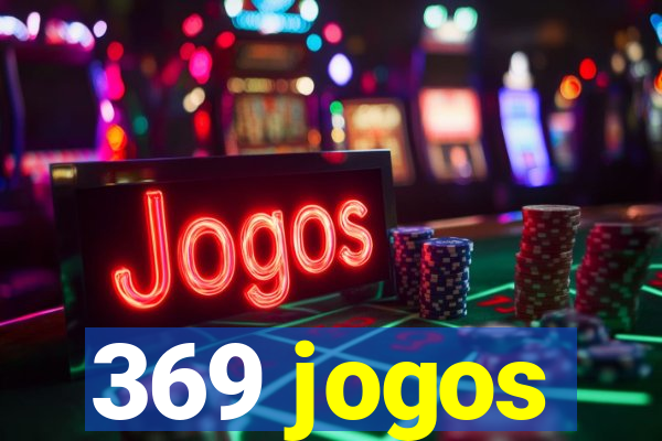 369 jogos